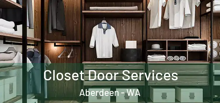  Closet Door Services Aberdeen - WA