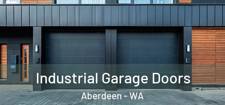  Industrial Garage Doors Aberdeen - WA